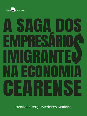 cover image of A saga dos empresários imigrantes na economia cearense